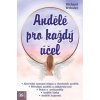 Andělé pro každý účel - Webster Richard