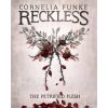 Reckless I: The Petrified Flesh