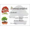 Darčekový poukaz na bonsaje v hodnote 87 eur