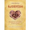 Ájurvéda - komplexní průvodce teorií a praxí - Ačárja Balkrišna