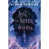 Lost in the Never Woods - Aiden Thomas