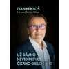 Už dávno nevidím svet čierno-bielo - Ivan Mikloš, Tomáš Gális
