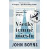 Chlapec v pásikavom pyžame: Všetky temné miesta - John Boyne - online doručenie