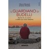 guardiano di Budelli. Storia di un uomo e della sua isola deserta