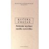 Dějiny politického myšlení III/1 - Jiří Chotaš, Rudolf Kučera