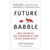 Future Babble (Dan Gardner)(Brožovaná)
