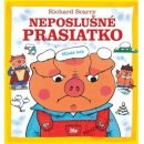 Nepošlušné prasiatko - Richard Scarry