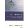 Tao meditace - Bruce Frantzis