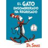 El Gato ensombrerado ha regresado (The Cat in the Hat Comes Back Spanish Edition)