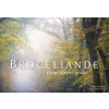 BROCELIANDE entre rêve et réalité