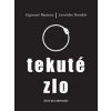 Tekuté zlo PULCHRA - Zygmunt Baumann; Leonidas Donskis