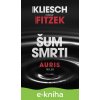 Šum smrti - Vincent Kliesch, Sebastian Fitzek