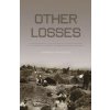 Other Losses (James Bacque)(Brožovaná)