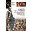 La guerra de Granada I : de la caída de Zahara a la toma de Vélez-Málaga, 1481-1487 (Francisco Martínez Canales,Francisco Martínez Canales)(Brožovaná)