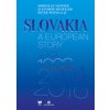 Slovakia a European Story - Miroslav Londák, Slavomír Michálek, Peter Weiss