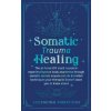Somatic Trauma Healing