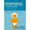 Mimino - návod k obsluze - Louis Borgenicht, Joe Borgenich