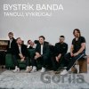 Bystrík banda: Tancuj, vykrúcaj - Bystrík banda