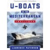 U-Boats in the Mediterranean (Lawrence Paterson)(Brožovaná)