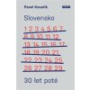 Slovensko 30 let poté