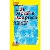 Lidé bez dějin jsou prach - Anna Hájková