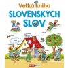 Veľká kniha slovenských slov - Pavlína Šamalíková