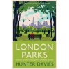 London Parks (HUNTER DAVIES)(Brožovaná)