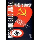 Všechno bylo jinak - Suvorov Viktor