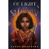 Of Light and Shadow: A Fantasy Romance Novel Inspired by Indian Mythology (Bhathena Tanaz)