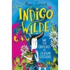 Indigo Wilde and the Creatures at Jellybean Crescent - Pippa Curnick