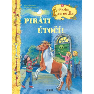 Piráti útočí! - Ruth Gellersenová; Melanie Brockampová