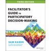 Facilitator's Guide to Participatory Decision-Making