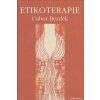 Etikoterapie - MUDr. Ctibor Bezděk