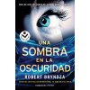 UNA SOMBRA EN LA OSCURIDAD