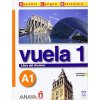 Vuela 1/A1: Cuaderno de Ejercicios - Ángeles María Martínez Álvarez