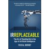 Irreplaceable (Bornet,Pascal)(Brožovaná)