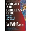 Bright Air, Brilliant Fire (Gerald M. Edelman)(Brožovaná)