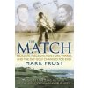 Match (Mark Frost)(Brožovaná)