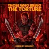 Those Who Bring The Torture - Dread By Gaslight [CD]