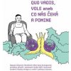 QUO VADIS, VOLE? (Dana Emingerová, Ondřej Neff, kolektív)