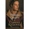 Červená kráľovná - Philippa Gregory