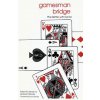 Gamesman Bridge (Eddie Kantar)(Brožovaná)