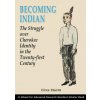 Becoming Indian (Circe Sturm)(Brožovaná)
