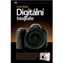 Digitální fotografie 1 - 2. vydání - Scott Kelby