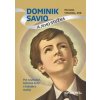 Dominik Savio a jeho stužka - Staudigl Michael