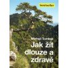 Jak žít dlouze a zdravě, Tombak Michail, 2014