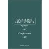 Vyznání, I–IX - Aurelius Augustinus