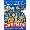 The World’s Worst Parents - David Walliams, Tony Ross ilustrácie