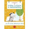 Krátke cvičenia z matematiky pre 3. ročník ZŠ