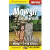 Mowgli - The Junge Book / Mauglí - Kniha džunglí - INFOA